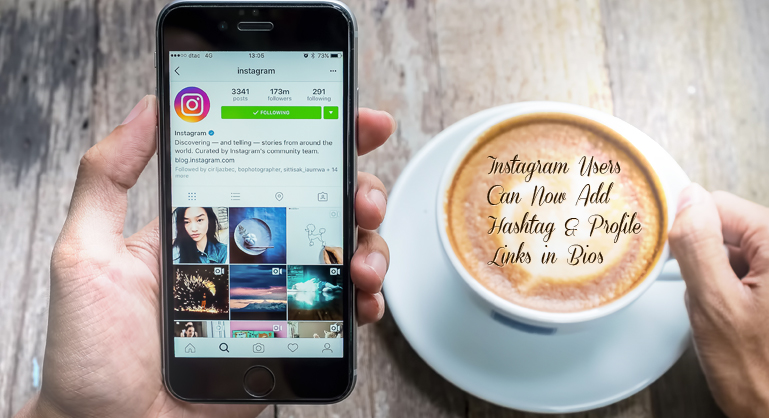 Instagram Users Can Now Add Hashtag & Profile Links in Bios