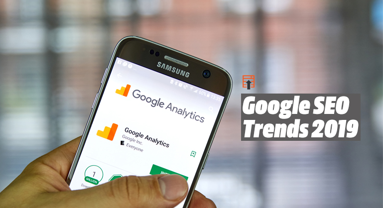 Google Latest SEO Trends for 2019 - DubSEO
