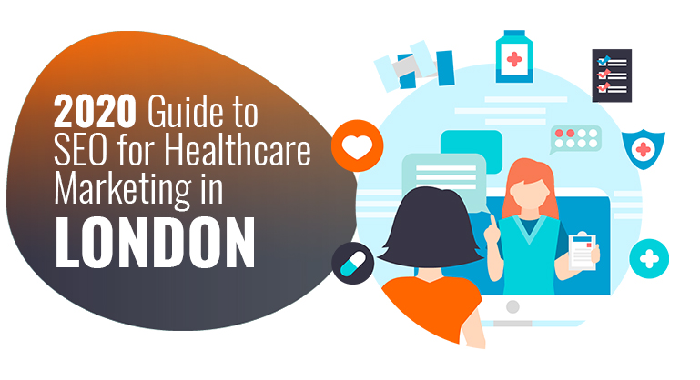 Guide to SEO for Healthcare Marketing in London