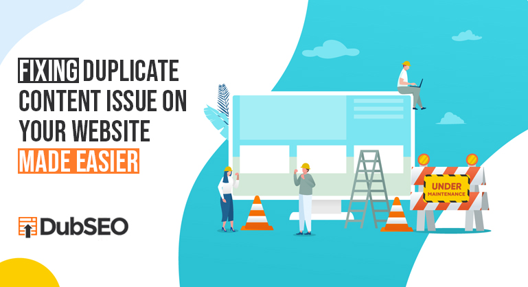 Fixing Duplicate Content Issue on Your Website Made Easier 